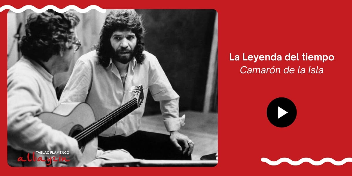 La Leyenda del Tiempo Camarón
