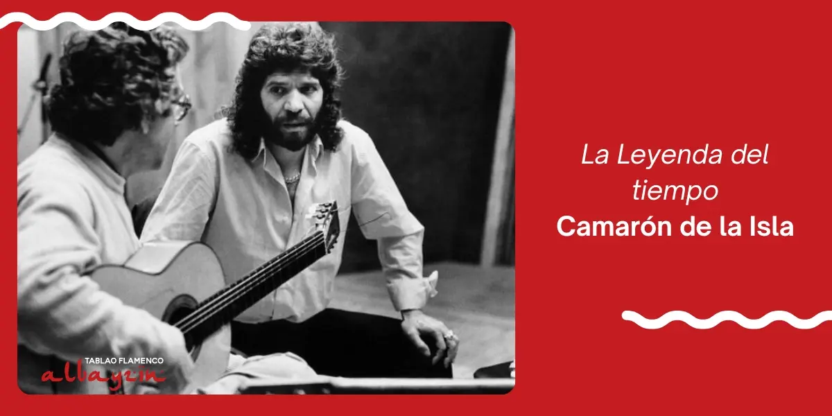 La Leyenda del Tiempo Camarón de la Isla